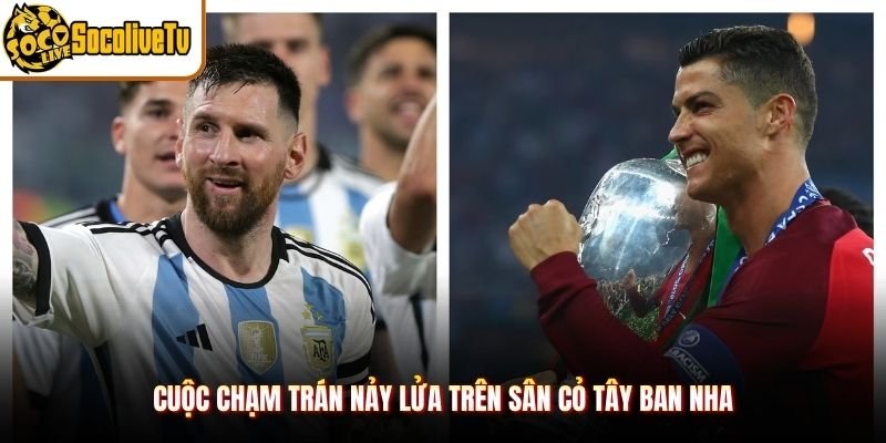Cuộc chạm trán nảy lửa trên sân cỏ Tây Ban Nha