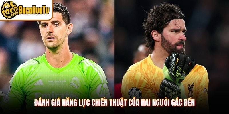 Đánh giá năng lực chiến thuật của hai người gác đền