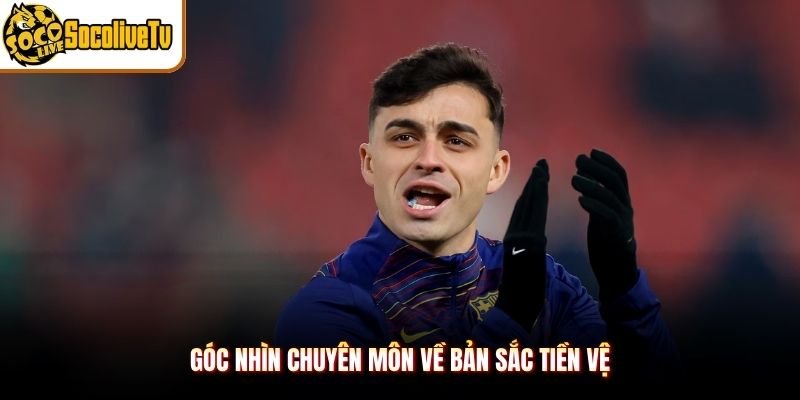 Góc nhìn chuyên môn về bản sắc tiền vệ