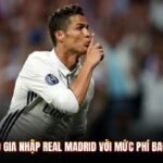 Ronaldo Gia Nhập Real Madrid Với Mức Phí Bao Nhiêu?