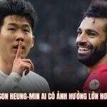Salah Và Son Heung-min Ai Có Ảnh Hưởng Lớn Hơn Hiện Nay