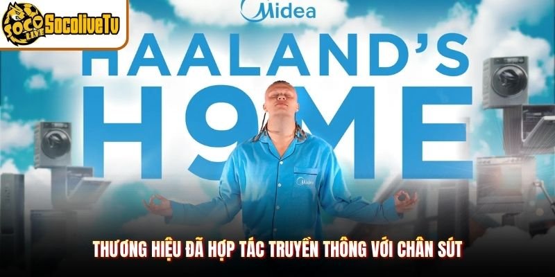 Thương hiệu đã hợp tác truyền thông với chân sút
